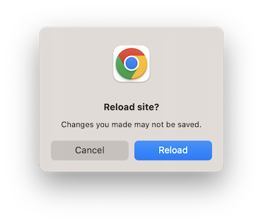 Chrome confirmation modal when reloading a site