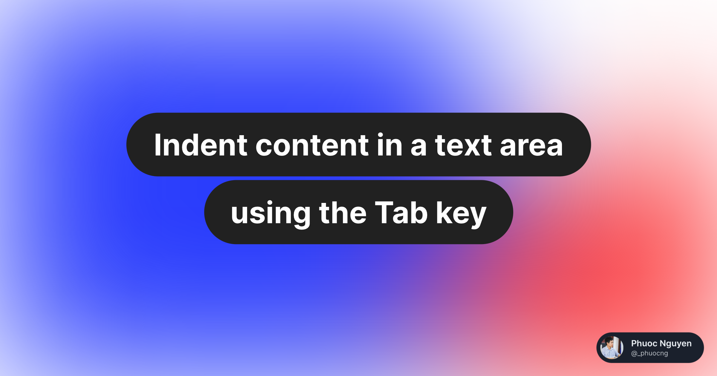 indent-content-in-a-text-area-using-the-tab-key-phuoc-nguyen