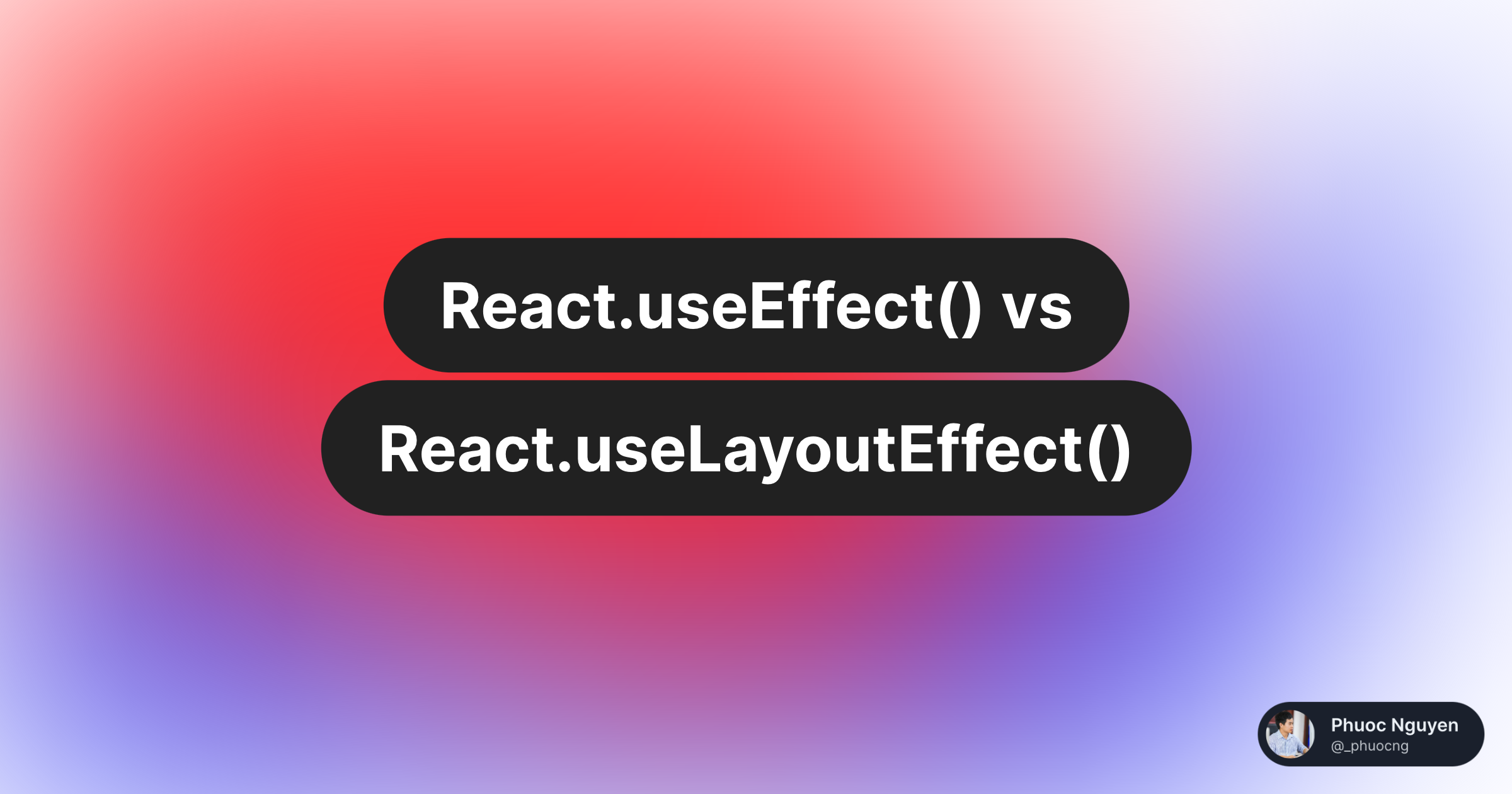 React.useEffect() Vs React.useLayoutEffect() — Phuoc Nguyen